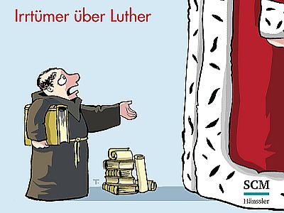 Was Luther nicht so alles gesagt haben soll!